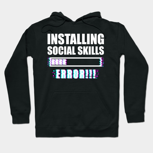 installing social skills - ERROR- Hoodie by GothicDesigns